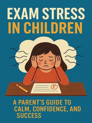 cover image of Exam Stress in Children
